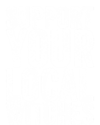 Support Your Local Witches Gift T-Shirt