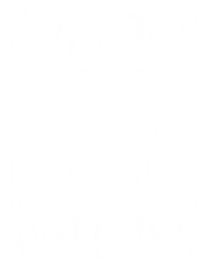 Support Your Local Witches Gift T-Shirt