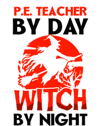 Teacher By Day Witch Night Design Halloween Pe Teacher Gift Long Sleeve Shirt