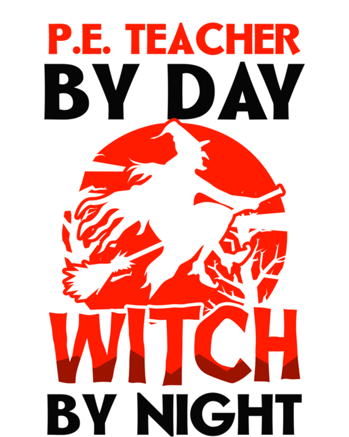 Teacher By Day Witch Night Design Halloween Pe Teacher Gift Long Sleeve Shirt