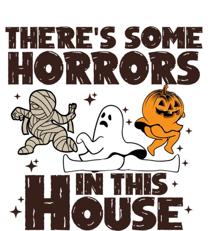 Theres Some Horrors In This House Halloween Ghost Pumpkin Gift T-Shirt