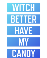 Witch Better Have My Candy Funny Halloween Sayings Adult Great Gift Short Acrylic Beanie