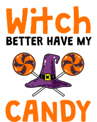 Witch Better Have My Candy Halloween Gift Ladies Essential Tank