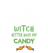 Witch Better Have My Candy Purple Hat With Spider Halloween Gift T-Shirt