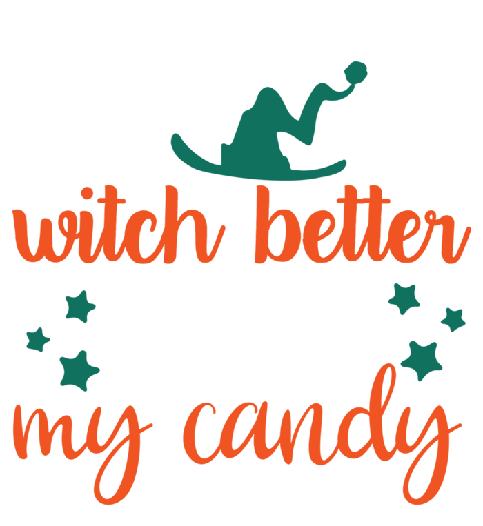 Witch Better Have My Happy Candy Halloween Spell Gift T-Shirt