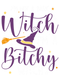 Witching Im Not A Basic Witch Funny Halloween Witch Great Gift T-Shirt