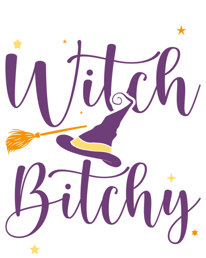 Witching Im Not A Basic Witch Funny Halloween Witch Great Gift T-Shirt