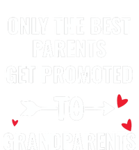 Only The Best Parents Get Promoted To Grandparents T-Shirt