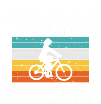 Assuming Im Just An Old Lady Was Your First Mistake Biking Funny Gift T-Shirt