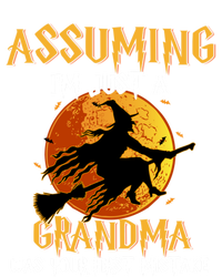 Assuming Im Just A Grandma Was Your First Mistake Witch Cool Gift Ladies Essential Flowy Tank