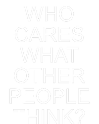 Who Cares What Other People Think Tank Top