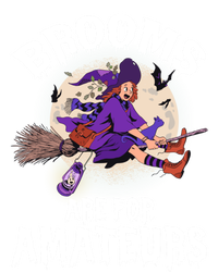 Funny Brooms Are For Amateurs Witch And Moon Cool Gift Toddler T-Shirt