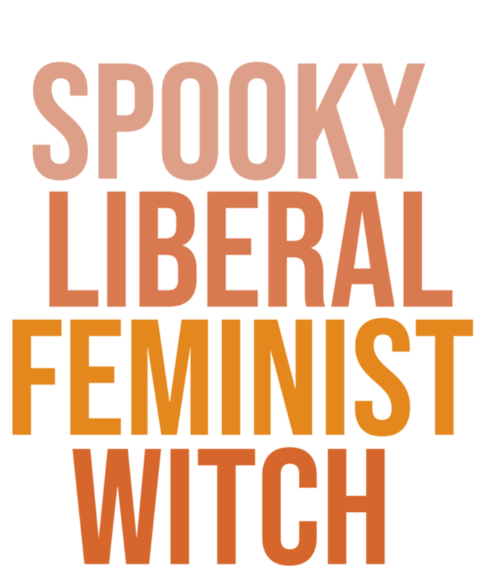 Halloween Spooky Liberal Feminist Witch Gift Long Sleeve Shirt