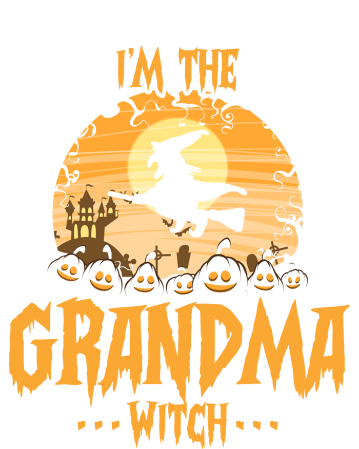 Im The Grandma Witch Matching Family Halloween Party Great Gift T-Shirt