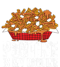 Funny Poutine Is My Routine Canadian Poutine Love Baby Bodysuit