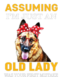 Ger Shepherd Old Lady Assuming Im Just An Old Lady Cute Gift T-Shirt