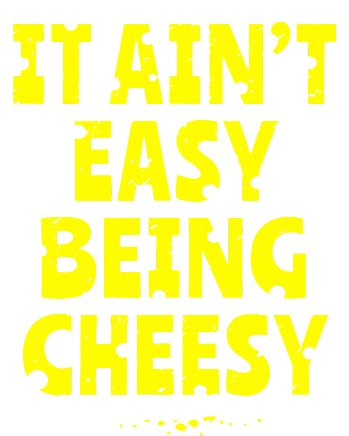 It Aint Easy Being Cheesy Womens Cotton Relaxed Long Sleeve T-Shirt