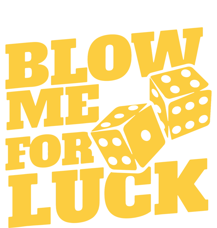 Blow Me For Luck Women's T-Shirt