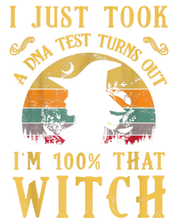 I Just Took A Dna Test Turns Out I’m 100 Percent That Witch T-Shirt