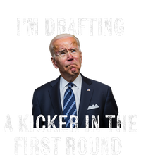 Im Drafting A Kicker In The 1st Round Joe Biden Funny Womens Funnel Neck Pullover Hood