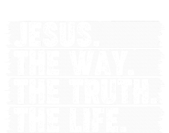 Christian Worship Jesus The Way Truth Life Bible Verse Faith T-Shirt