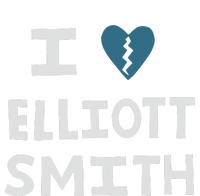 I Love Elliott Smith T-Shirt