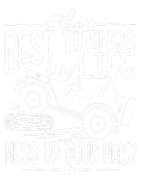 Best Things Life Mess Up Your Hair T-Shirt