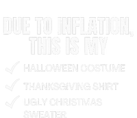 Due To Inflation This Is My Halloween TDay Christmas Full Zip Hoodie