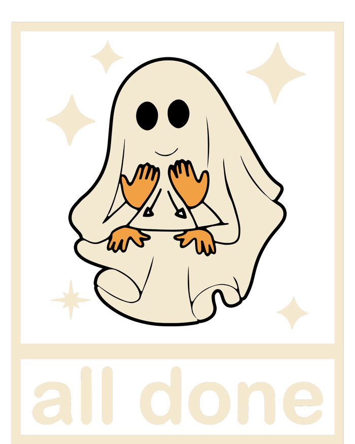 All Done Sign Language Ghost Fall Halloween T-Shirt