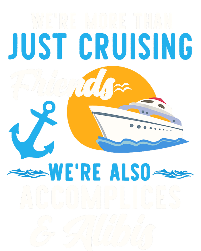 Were More Than Just Cruising Friends Funny Vacation Summer Women's T-Shirt