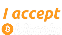 I Accept Bitcoin Funny Crypto Trader BTC Bitcoin Investor T-Shirt