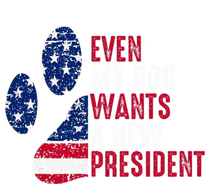 Even My Dog Wants A New President Dog Paw T-Shirt