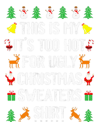 Funny This Is My Its Too Hot For Ugly Christmas Sweaters Premium T-Shirt