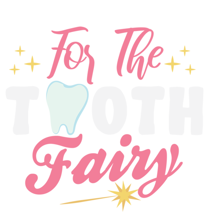 For The Tooth Fairy Vibes Teeth Dental Hygienist Meaningful Gift Tall Hoodie