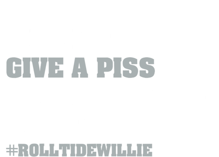 I Dont Give A Piss About Nothing But The Tide Quote T-Shirt