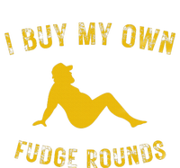 I Buy My Own Fudge Rounds Sweatshirt