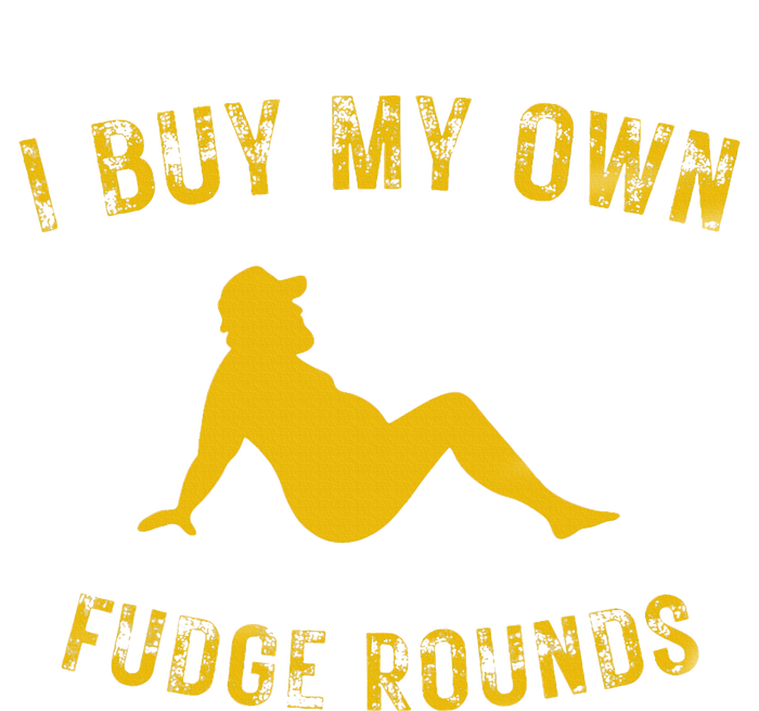 I Buy My Own Fudge Rounds Sweatshirt