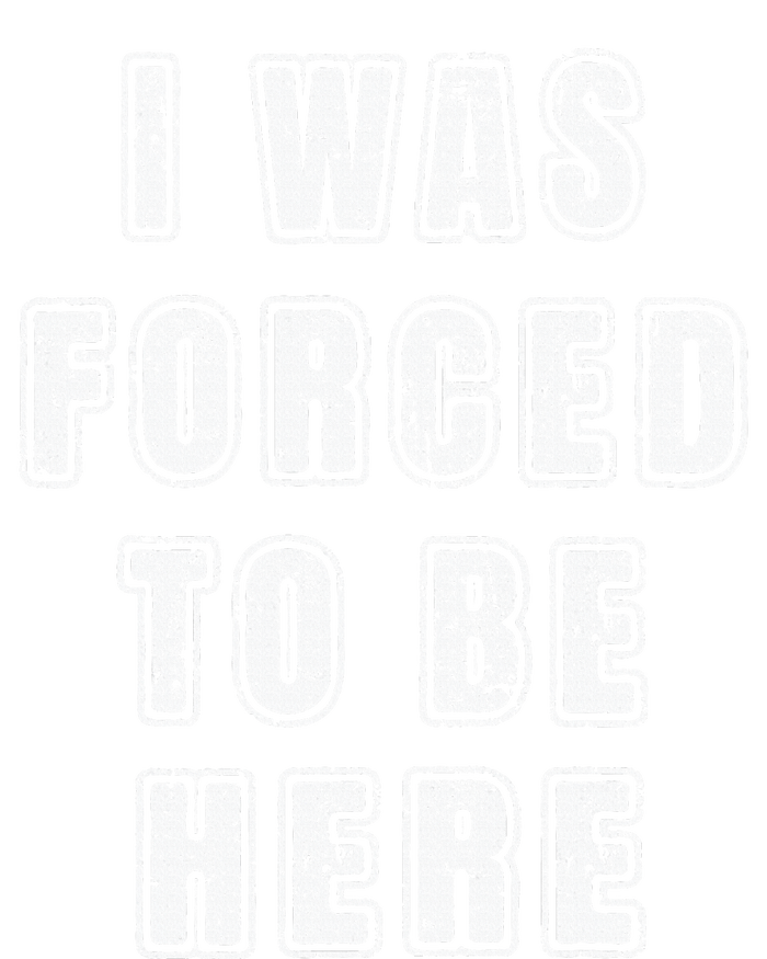 I Was Forced To Be Here Funny Jokes Sarcastic PosiCharge Competitor Tank