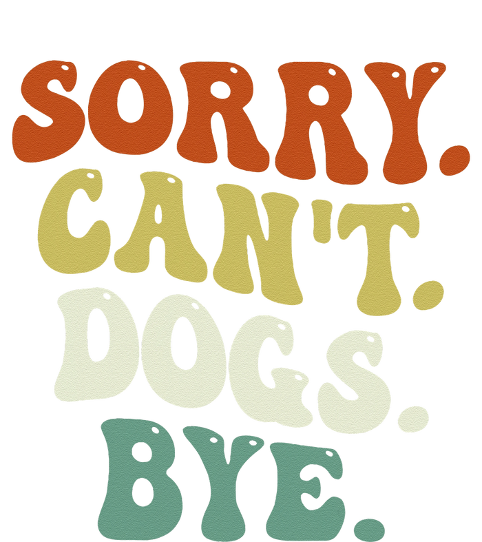 Funny Sorry Cant Dog Bye Groovy Style Women's Perfect Tri Rocker Tank