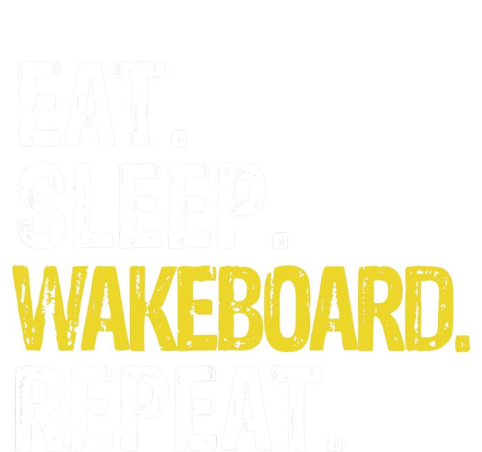 Eat Sleep Wakeboard Repeat Gift T-Shirt