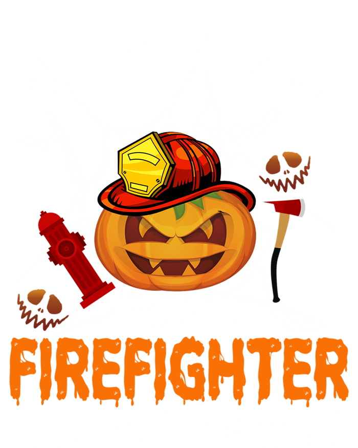 I Dont Need A Costume Pumpkin Firefighter Lover Halloween Gift Tall Long Sleeve T-Shirt