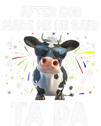 After God Made Me He Said Tada Cow Lover Funny Famer Gifts Drawstring Bag