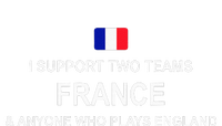 I Support Two Team France And Anyone Who Plays England V-Neck T-Shirt