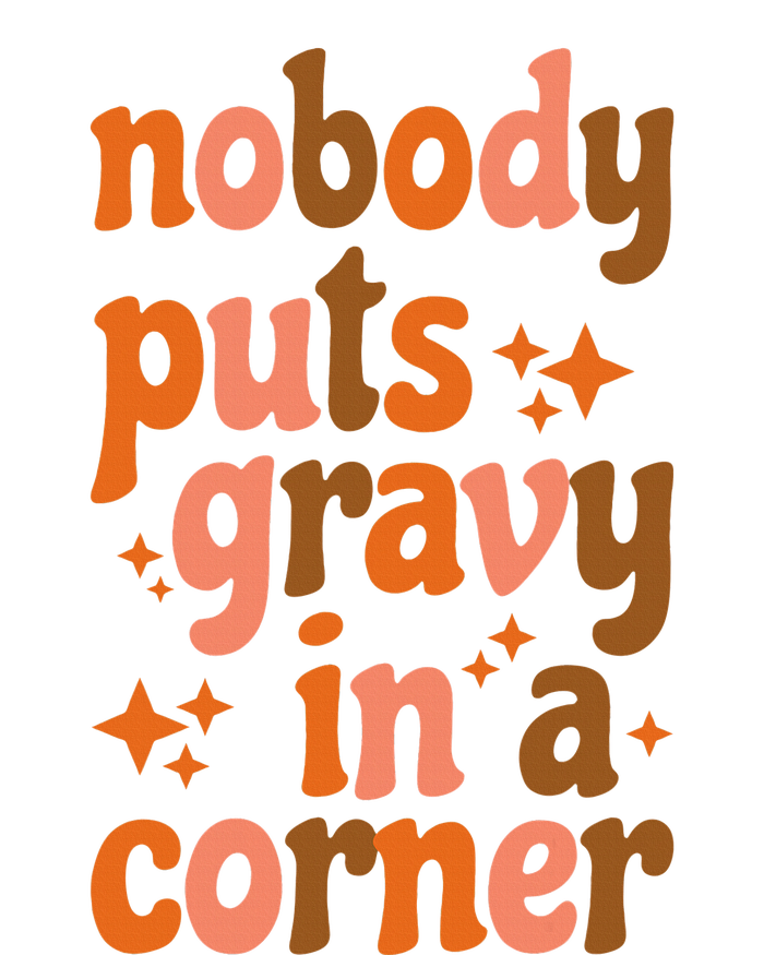 Nobody Puts Gravy In A Corner T-Shirt