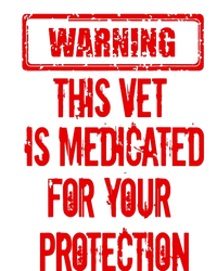 Warning This Vet Is Medicated American Veteran T-Shirt