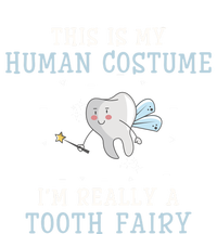 This Is My Hu Costume Im Really A Tooth Fairy Meaningful Gift T-Shirt