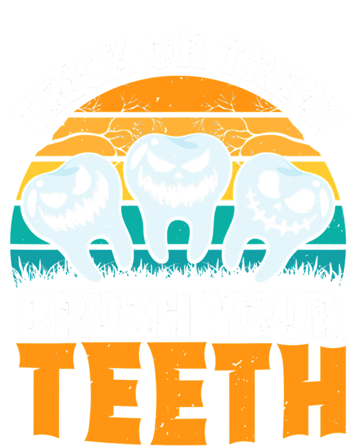 Trick Or Treat Brush Your Teeth Dentist Pun Halloween Dental Funny Gift T-Shirt