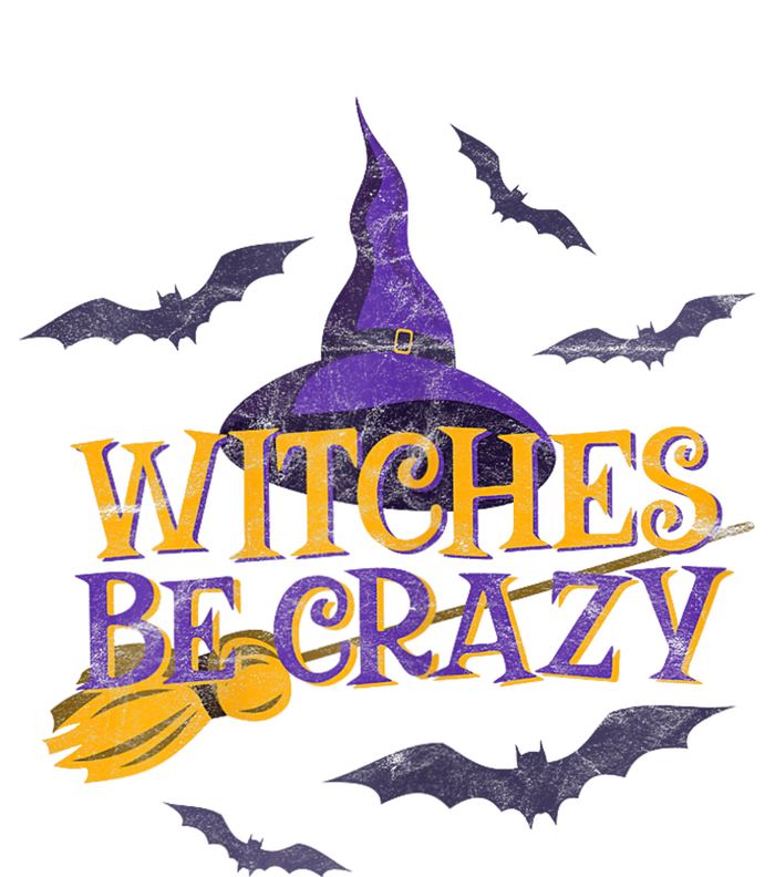 Witches Be Crazy Funny Halloween Witch Broom Stick Costume Womens California Wash Sweatshirt