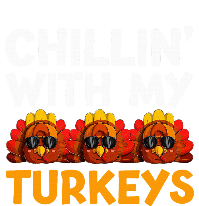 Chilling With My Turkeys Happy Thanksgiving T-Shirt