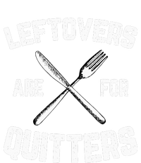 Leftovers Are For Quitters Gobble Funny Thanksgiving Gifts Women's Crop Top Tee